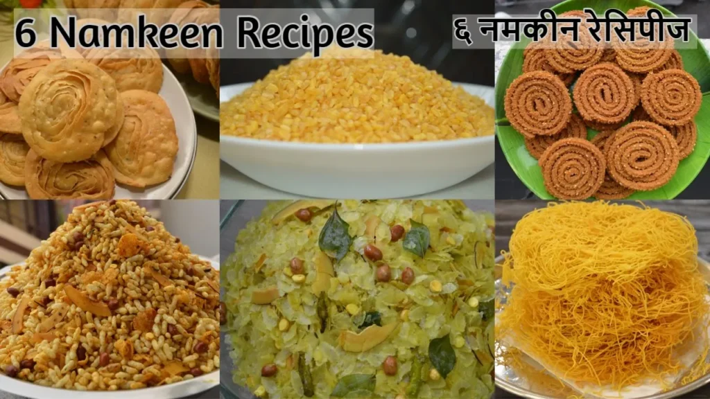 6 Namkeen Recipes